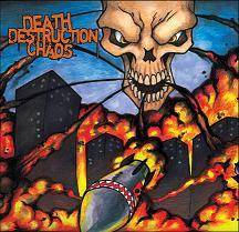 Death Destruction Chaos : The End of Days